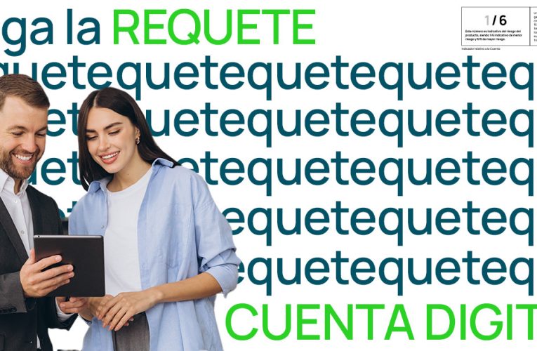 Ampliada a octubre la ‘Requetecuenta digital’, que remunera el ahorro de nuevos clientes con hasta un 3% TAE el primer año