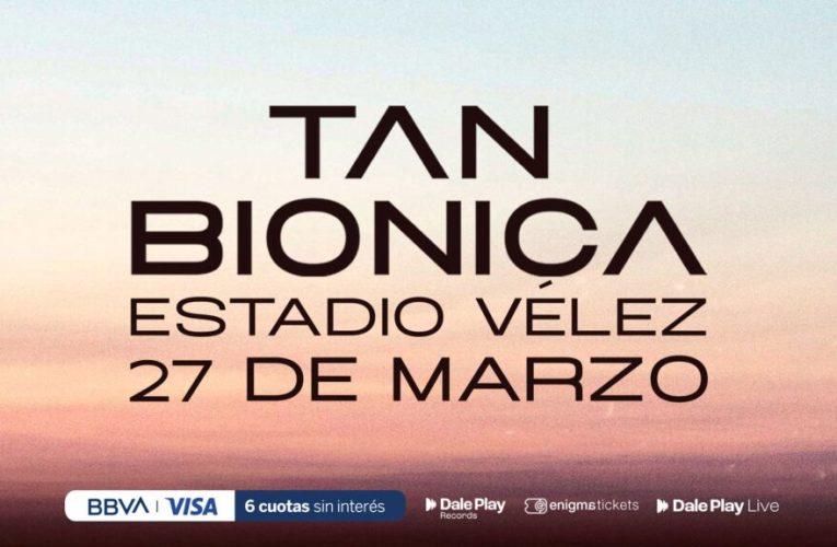Tan Biónica llega a Vélez ¿Cómo acceder a la preventa con BBVA?