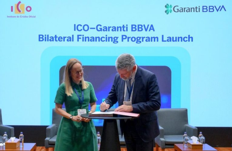 El ICO y Garanti BBVA firman el primer acuerdo para financiar con hasta 100 millones de dólares los proyectos de empresas españolas en Turquía