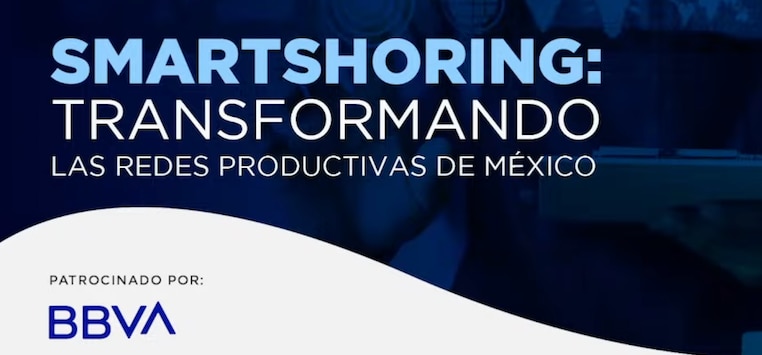 Cómo BBVA México apoya la inversión de empresas que quieren llegar al país
